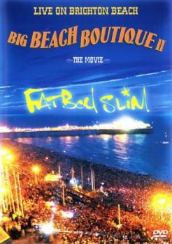 ファットボーイ・スリム Ｌｉｖｅ ｏｎ Ｂｒｉｇｈｔｏｎ Ｂｅａｃｈ：ＢＩＧ ＢＥＡＣＨ ＢＯＵＴＩＱＵＥ ＩＩ