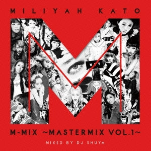 ＭＩＬＩＹＡＨ ＫＡＴＯ Ｍ－ＭＩＸ ＭＡＳＴＥＲＭＩＸ ＶＯＬ．１ ▽レンタル用