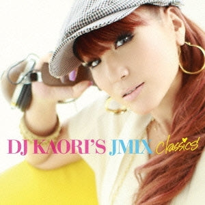 ＤＪ ＫＡＯＲＩ’Ｓ ＪＭＩＸ Ｃｌａｓｓｉｃｓ ▽レンタル用