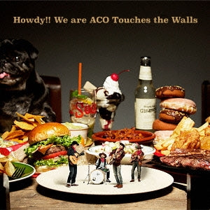 Ｈｏｗｄｙ！！ Ｗｅ ａｒｅ ＡＣＯ Ｔｏｕｃｈｅｓ ｔｈｅ Ｗａｌｌｓ 通常盤 ▽レンタル用