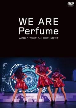 ＷＥ ＡＲＥ Ｐｅｒｆｕｍｅ－ＷＯＲＬＤ ＴＯＵＲ ３ｒｄ ＤＯＣＵＭＥＮＴ▽レンタル用