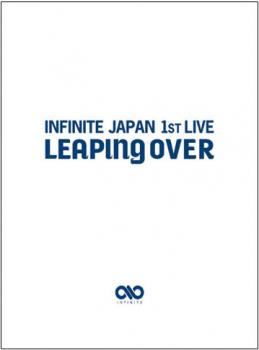 ＩＮＦＩＮＩＴＥ ＪＡＰＡＮ １ＳＴ ＬＩＶＥ  ＬＥＡＰＩＮＧ ＯＶＥＲ▽レンタル用