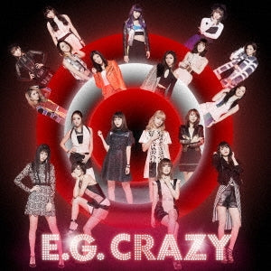 Ｅ．Ｇ． ＣＲＡＺＹ ２ＣＤ 通常盤▽レンタル用