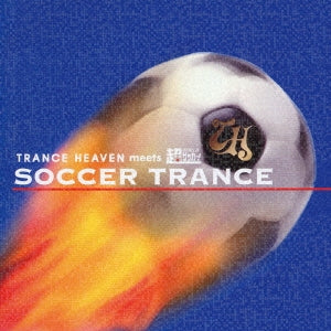 ＴＲＡＮＣＥ ＨＥＡＶＥＮ ｍｅｅｔｓ 超ワールドサッカー ＳＯＣＣＥＲ ＴＲＡＮＣＥ ▽レンタル用