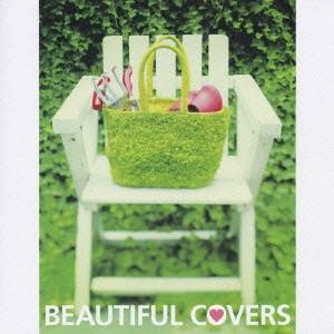 Ｂｅａｕｔｉｆｕｌ Ｃｏｖｅｒｓ ▽レンタル用