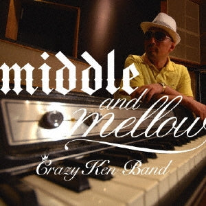 ｍｉｄｄｌｅ ＆ ｍｅｌｌｏｗ ｏｆ ＣＲＡＺＹ ＫＥＮ ＢＡＮＤ ▽レンタル用