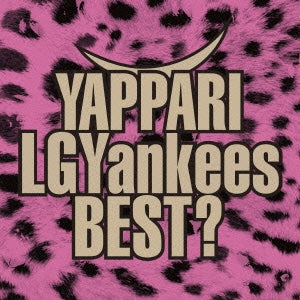 ＹＡＰＰＡＲＩ ＬＧＹａｎｋｅｅｓ ＢＥＳＴ？ 通常盤 ２ＣＤ▽レンタル用