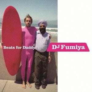 Ｂｅａｔｓ ｆｏｒ Ｄａｄｄｙ ▽レンタル用