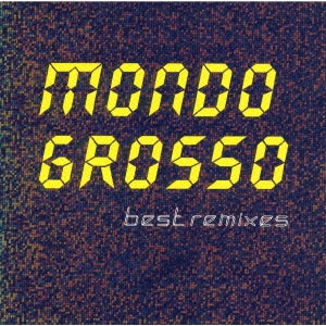 ＭＯＮＤＯ ＧＲＯＳＳＯ ｂｅｓｔ ｒｅｍｉｘｅｓ ▽レンタル用