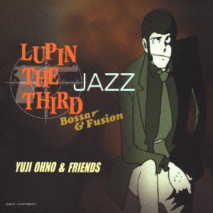 ＬＵＰＩＮ ＴＨＥ ＴＨＩＲＤ ＪＡＺＺ Ｂｏｓｓａｒ＆Ｆｕｓｉｏｎ ▽レンタル用