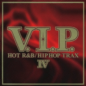 Ｖ．Ｉ．Ｐ． ＨＯＴ Ｒ＆Ｂ ＨＩＰＨＯＰ ＴＲＡＸ ４ ヒップホップ トラックス ４ ：２ＣＤ▽レンタル用