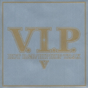 Ｖ．Ｉ．Ｐ． ＨＯＴ Ｒ＆Ｂ ＨＩＰＨＯＰ ＴＲＡＸ ５ Ｖ．Ｉ．Ｐ．ホット・Ｒ＆Ｂ ヒップホップ・トラックス ５ ：２ＣＤ▽レンタル用