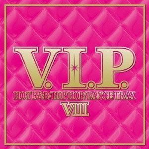 Ｖ．Ｉ．Ｐ． ホット・Ｒ＆Ｂ ヒップホップ ダンス トラックス ８ ▽レンタル用