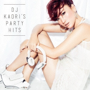 ＤＪ ＫＡＯＲＩ’Ｓ ＰＡＲＴＹ ＨＩＴＳ ▽レンタル用