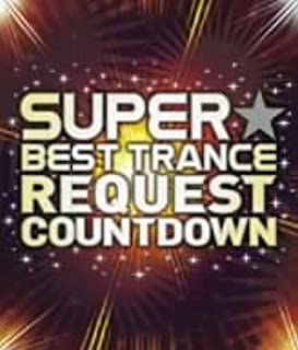 ＳＵＰＥＲ ＢＥＳＴ ＴＲＡＮＣＥ ＲＥＱＵＥＳＴ ＣＯＵＮＴ ＤＯＷＮ スーパー・ベスト・トランス・リクエスト・カウントダウン ２ＣＤ▽レンタル用