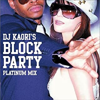 ＤＪ ＫＡＯＲＩ’Ｓ ＢＬＯＣＫ ＰＡＲＴＹ ＰＬＡＴＩＮＵＭ ＭＩＸ ▽レンタル用