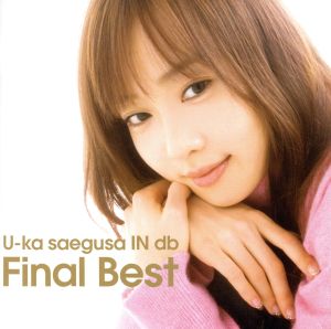 Ｕ－ｋａ ｓａｅｇｕｓａ ＩＮ ｄｂ ＦＩＮＡＬ ＢＥＳＴ ２ＣＤ▽レンタル用