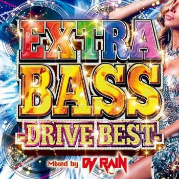 ＥＸＴＲＡ ＢＡＳＳ ＤＲＩＶＥ ＢＥＳＴ Ｍｉｘｅｄ ｂｙ ＤＪ ＲＡＩＮ ▽レンタル用