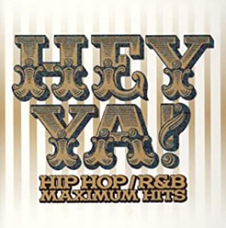 ＨＥＹ ＹＡ！ＨＩＰ ＨＯＰ／Ｒ＆Ｂ ＭＡＸＩＭＵＭ ＨＩＴＳ ヘイ・ヤ！ヒップホップ／Ｒ＆Ｂ マキシマム ヒッツ ２ＣＤ ▽レンタル用