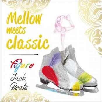 Ｍｅｌｌｏｗ ｍｅｅｔｓ ｃｌａｓｓｉｃ Ｆｉｇｕｒｅ Ｊａｃｋ Ｂｅａｔｓ メロウ・ミーツ・クラシック－フィビュア・ジャック・ビーツ▽レンタル用