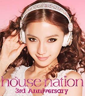 ＨＯＵＳＥ ＮＡＴＩＯＮ ３ｒｄ Ａｎｎｉｖｅｒｓａｒｙ ハウス ネイション サード アニバーサリー ▽レンタル用