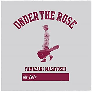 ＵＮＤＥＲ ＴＨＥ ＲＯＳＥ Ｂ－ｓｉｄｅｓ ＆ Ｒａｒｉｔｉｅｓ ２００５－２０１５▽レンタル用