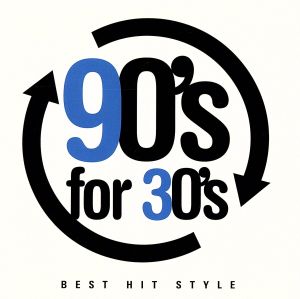 ９０’ｓ ｆｏｒ ３０’ｓ ＢＥＳＴ ＨＩＴ ＳＴＹＬＥ ナインティーズ・フォー・サーティーズ ベスト・ヒット・スタイル ▽レンタル用