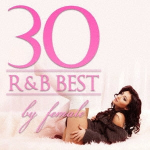 Ｒ＆Ｂ ＢＥＳＴ ３０ ｂｙ ｆｅｍａｌｅ ２ＣＤ▽レンタル用