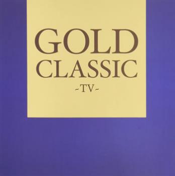 ＧＯＬＤ ＣＬＡＳＳＩＣ ＴＶ ▽レンタル用