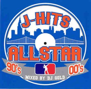 Ｊ－ＨＩＴＳ ＡＬＬＳＴＡＲ ９０’ｓ ００’ｓ Ｍｉｘｅｄ ｂｙ ＤＪ ＧＯＬＤ ２ＣＤ ▽レンタル用