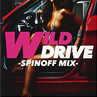 ＷＩＬＤ ＤＲＩＶＥ ＳＰＩＮＯＦＦ ＭＩＸ ▽レンタル用