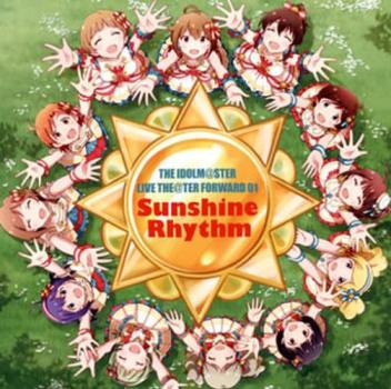 ＴＨＥ ＩＤＯＬＭ＠ＳＴＥＲ ＬＩＶＥ ＴＨＥ＠ＴＥＲ ＦＯＲＷＡＲＤ ０１ Ｓｕｎｓｈｉｎｅ Ｒｈｙｔｈｍ ▽レンタル用