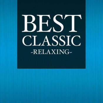 ＢＥＳＴ ＣＬＡＳＳＩＣ ＲＥＬＡＸＩＮＧ ▽レンタル用