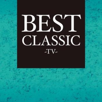 ＢＥＳＴ ＣＬＡＳＳＩＣ －ＴＶ－ ▽レンタル用