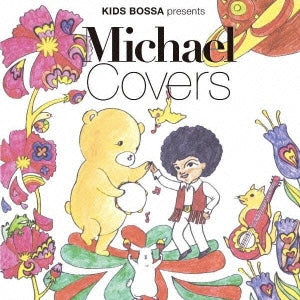 ＫＩＤＳ ＢＯＳＳＡ ｐｒｅｓｅｎｔｓ Ｍｉｃｈａｅｌ Ｃｏｖｅｒｓ ▽レンタル用