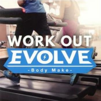 ＷＯＲＫ ＯＵＴ ＥＶＯＬＶＥ Ｂｏｄｙ Ｍａｋｅ ▽レンタル用